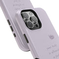 Your Body Is Allowed to Feel Safe Now — Affirmation Phone Case