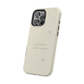 Still Here. That Counts. — Affirmation Phone Case