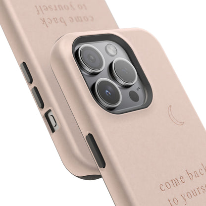 Come Back to Yourself Magnetic Impact-Resistant Phone Case — Protective Minimalist Moon Design