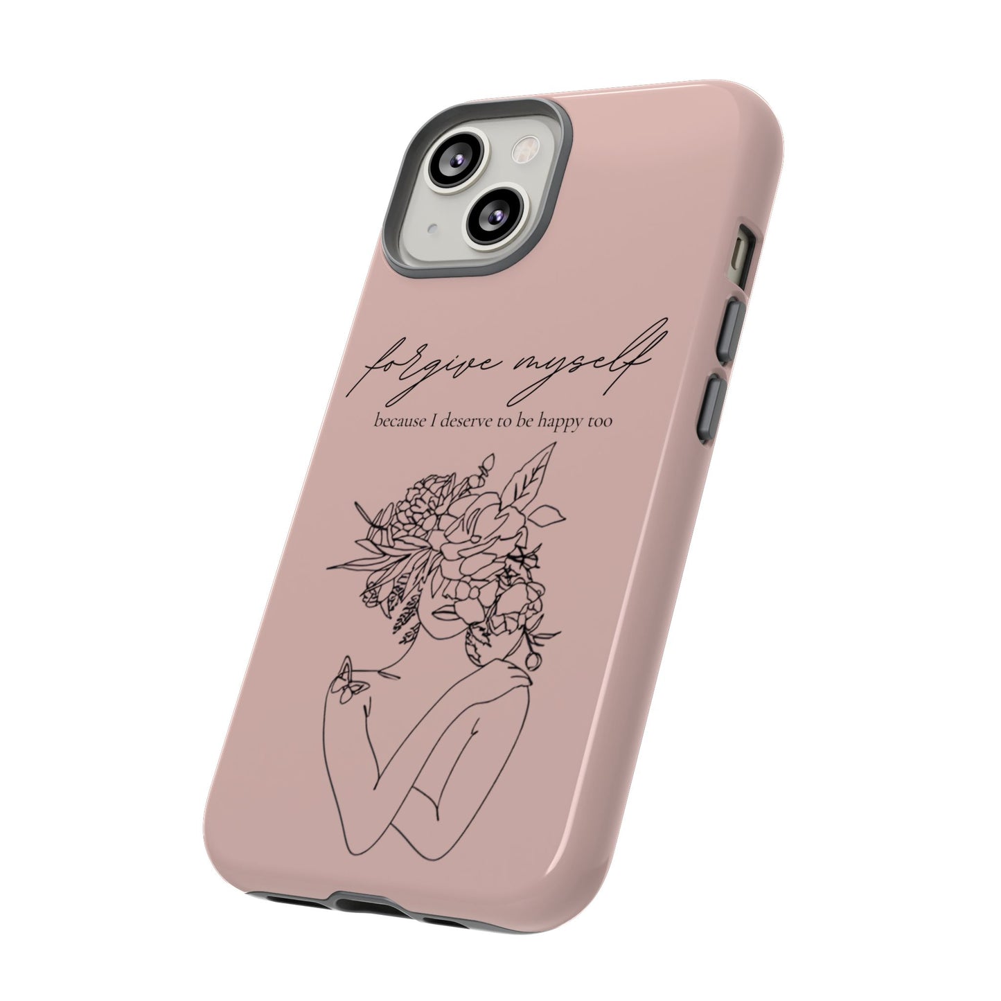 Forgive Myself Floral Phone Case – Self-Love Protective iPhone Cover