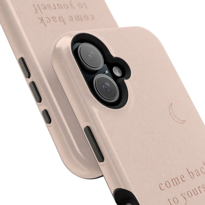 Come Back to Yourself Magnetic Impact-Resistant Phone Case — Protective Minimalist Moon Design