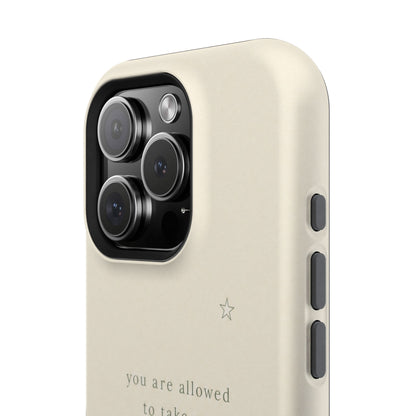 Minimalist Magnetic Phone Case — “you are allowed to take up space” Impact‑Resistant