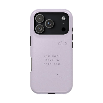 Lilac Magnetic Phone Case — “you don't have to earn rest” Impact-Resistant iPhone Cover