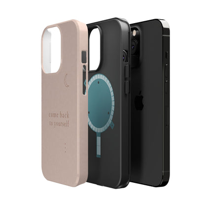 Come Back to Yourself Magnetic Impact-Resistant Phone Case — Protective Minimalist Moon Design