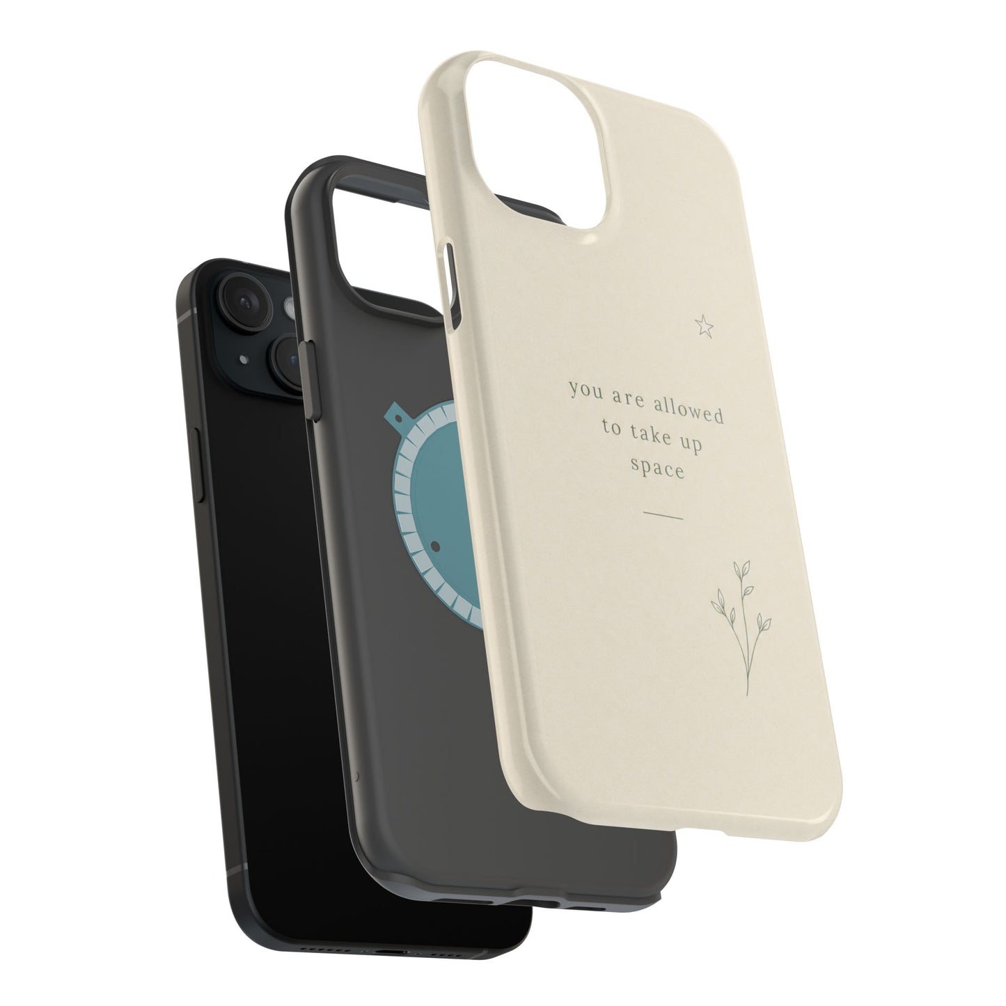Minimalist Magnetic Phone Case — “you are allowed to take up space” Impact‑Resistant