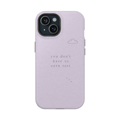 Lilac Magnetic Phone Case — “you don't have to earn rest” Impact-Resistant iPhone Cover
