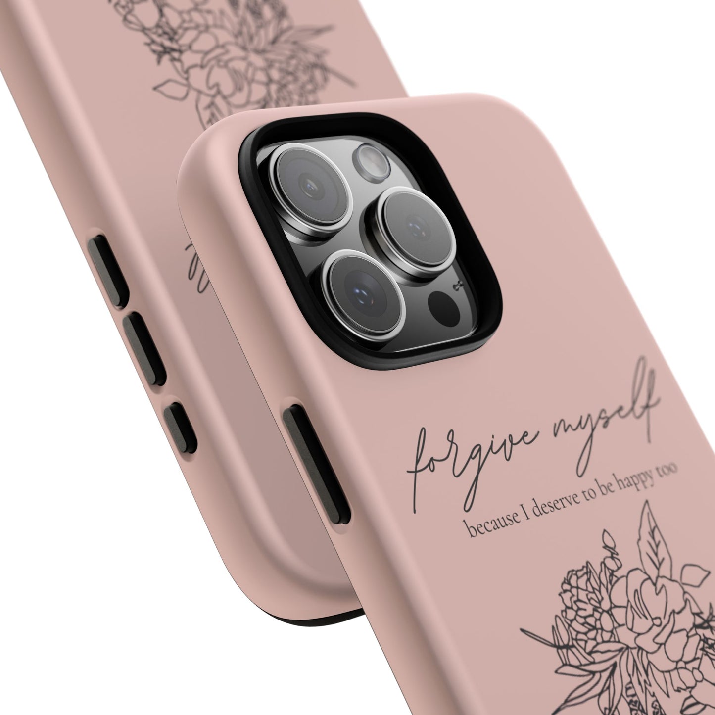 Forgive Myself Floral Phone Case – Self-Love Protective iPhone Cover