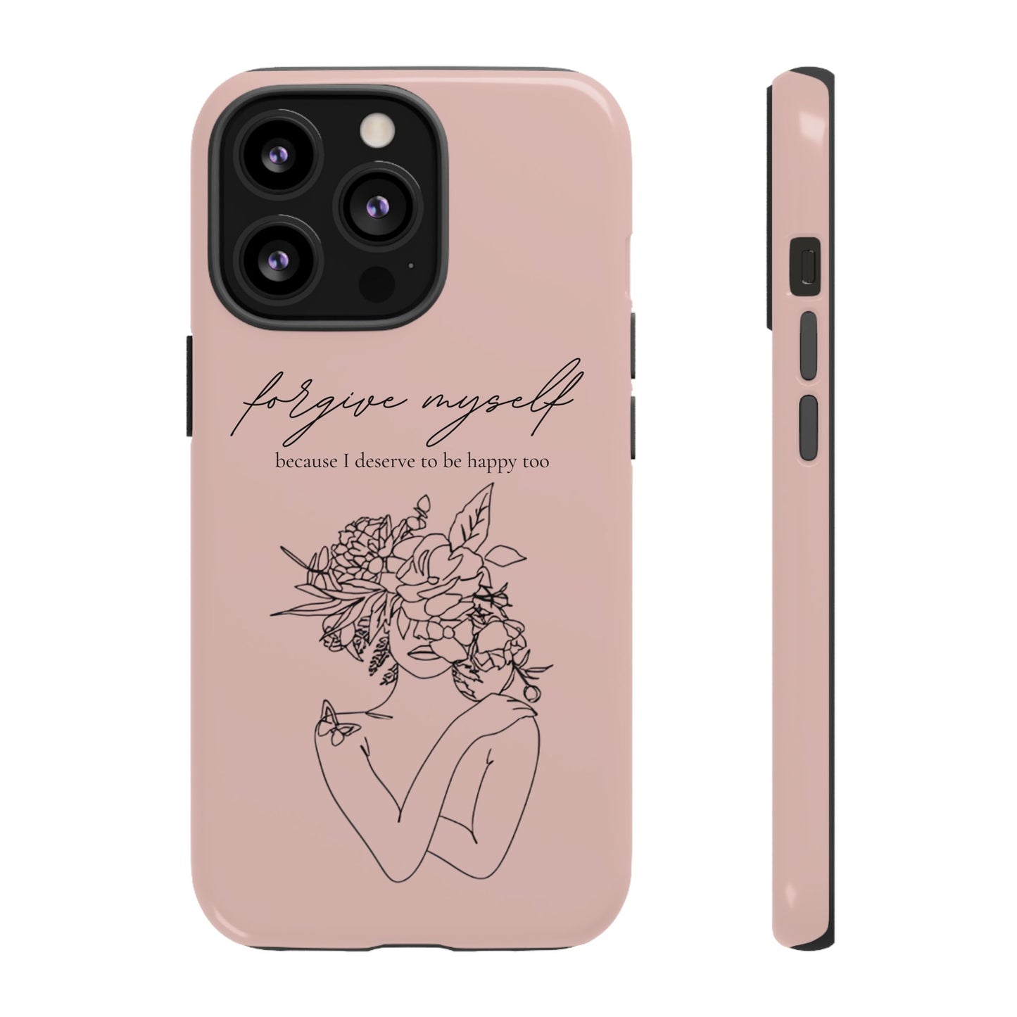 Forgive Myself Floral Phone Case – Self-Love Protective iPhone Cover