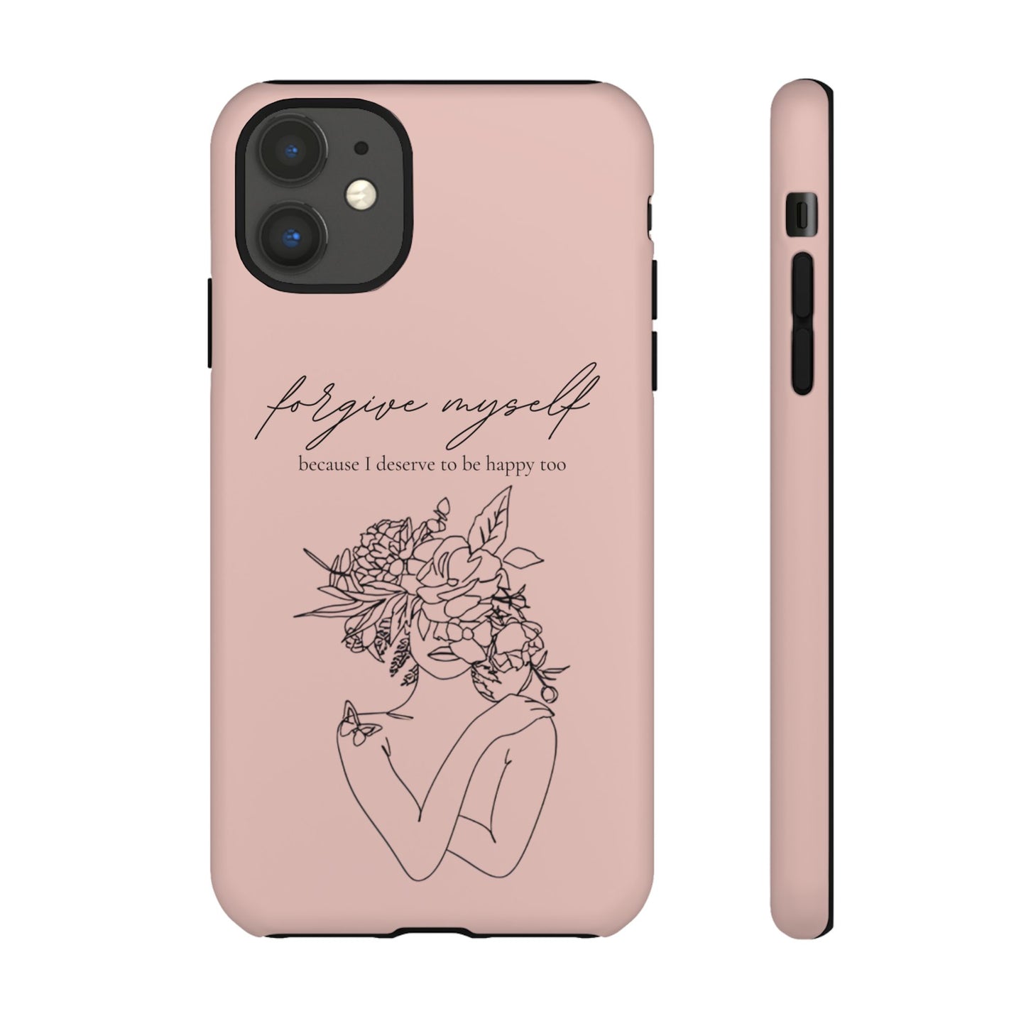 Forgive Myself Floral Phone Case – Self-Love Protective iPhone Cover