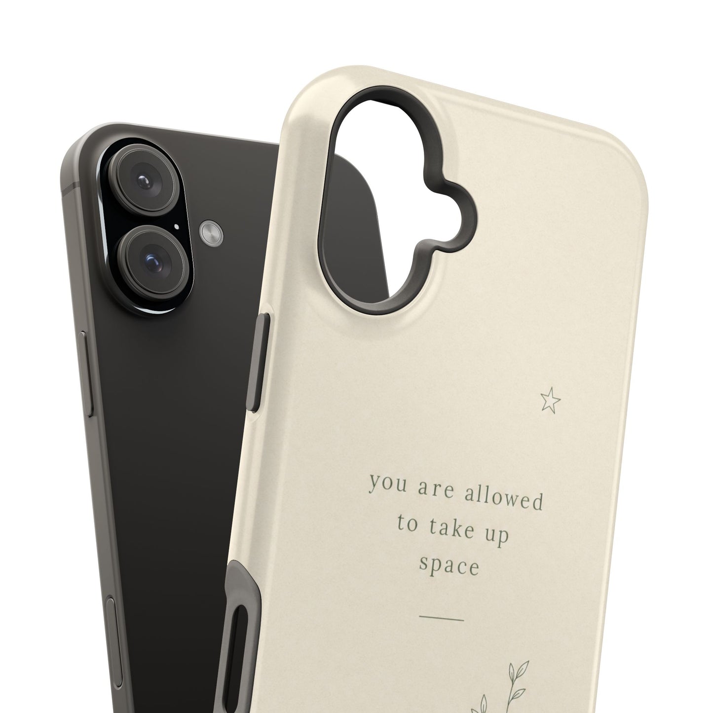 Minimalist Magnetic Phone Case — “you are allowed to take up space” Impact‑Resistant