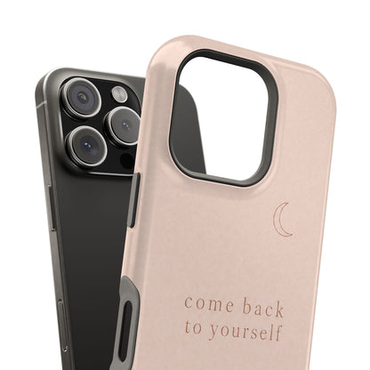 Come Back to Yourself Magnetic Impact-Resistant Phone Case — Protective Minimalist Moon Design