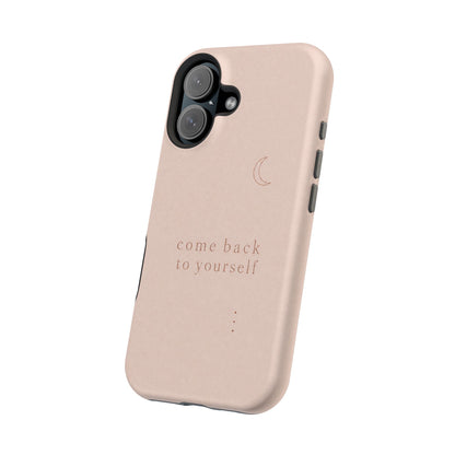 Come Back to Yourself Magnetic Impact-Resistant Phone Case — Protective Minimalist Moon Design