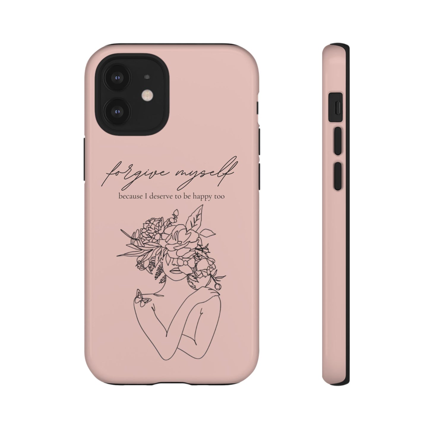 Forgive Myself Floral Phone Case – Self-Love Protective iPhone Cover