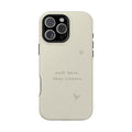 Still Here. That Counts. — Affirmation Phone Case