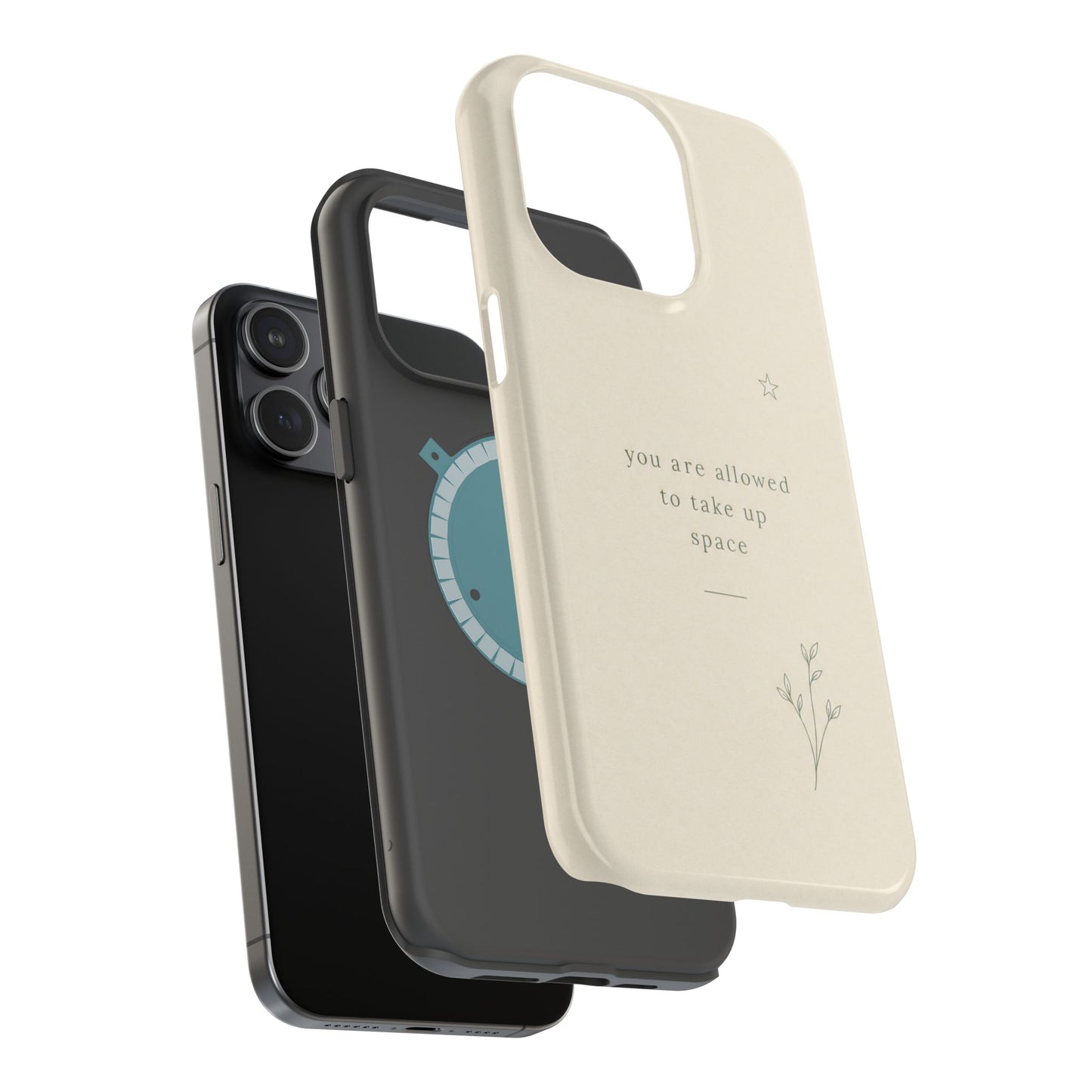 Minimalist Magnetic Phone Case — “you are allowed to take up space” Impact‑Resistant