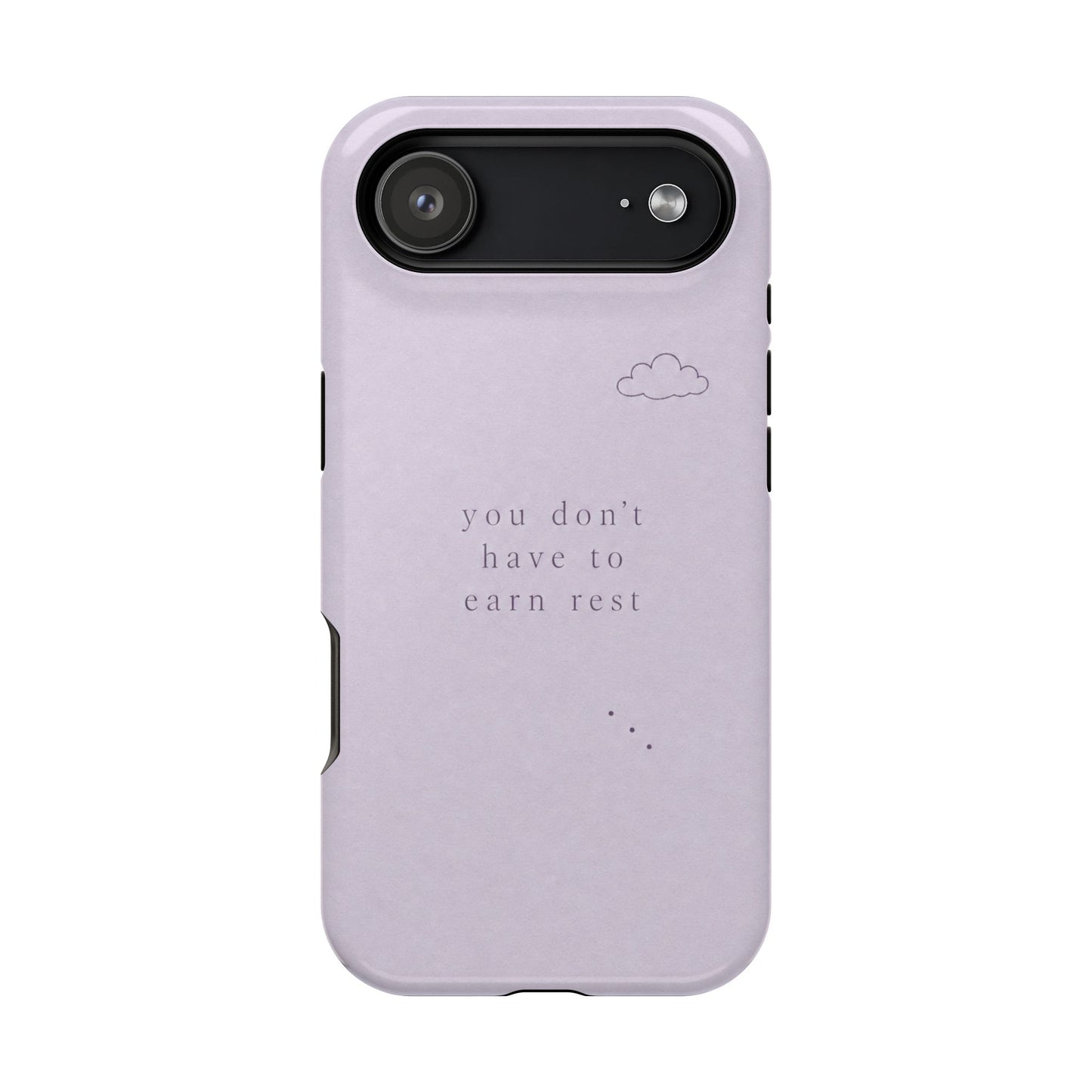 Lilac Magnetic Phone Case — “you don't have to earn rest” Impact-Resistant iPhone Cover