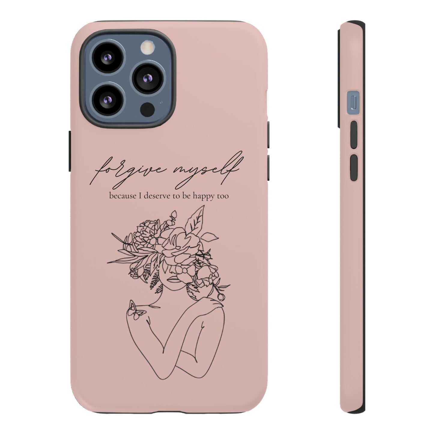Forgive Myself Floral Phone Case – Self-Love Protective iPhone Cover