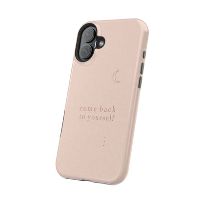 Come Back to Yourself Magnetic Impact-Resistant Phone Case — Protective Minimalist Moon Design