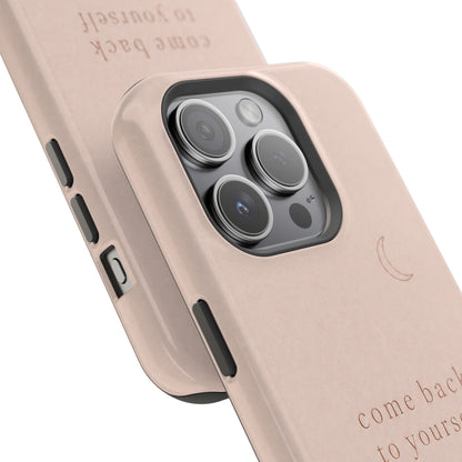Come Back to Yourself Magnetic Impact-Resistant Phone Case — Protective Minimalist Moon Design