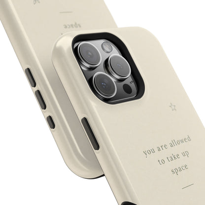 Minimalist Magnetic Phone Case — “you are allowed to take up space” Impact‑Resistant