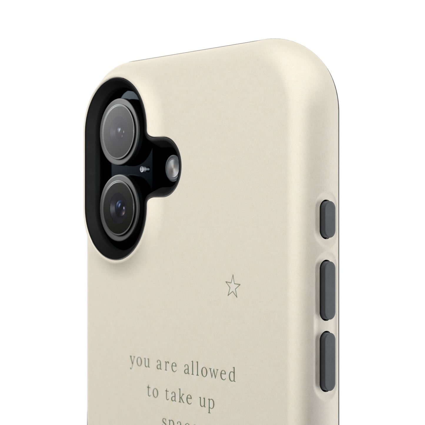Minimalist Magnetic Phone Case — “you are allowed to take up space” Impact‑Resistant