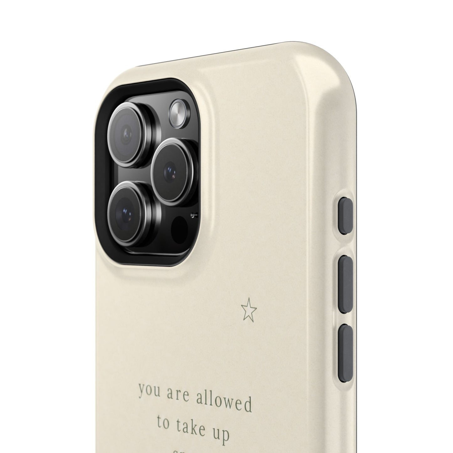 Minimalist Magnetic Phone Case — “you are allowed to take up space” Impact‑Resistant