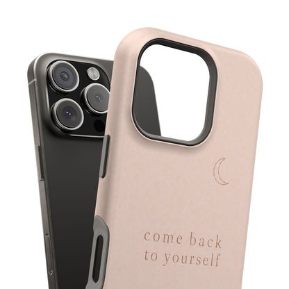 Come Back to Yourself Magnetic Impact-Resistant Phone Case — Protective Minimalist Moon Design