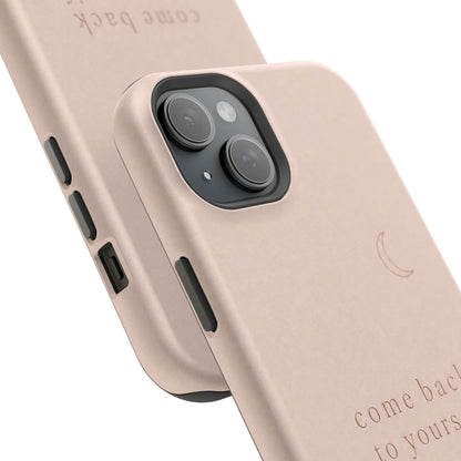 Come Back to Yourself Magnetic Impact-Resistant Phone Case — Protective Minimalist Moon Design