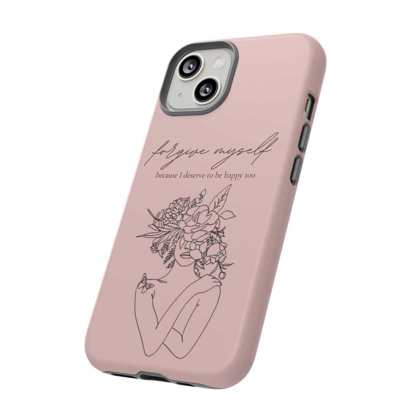 Forgive Myself Floral Phone Case – Self-Love Protective iPhone Cover