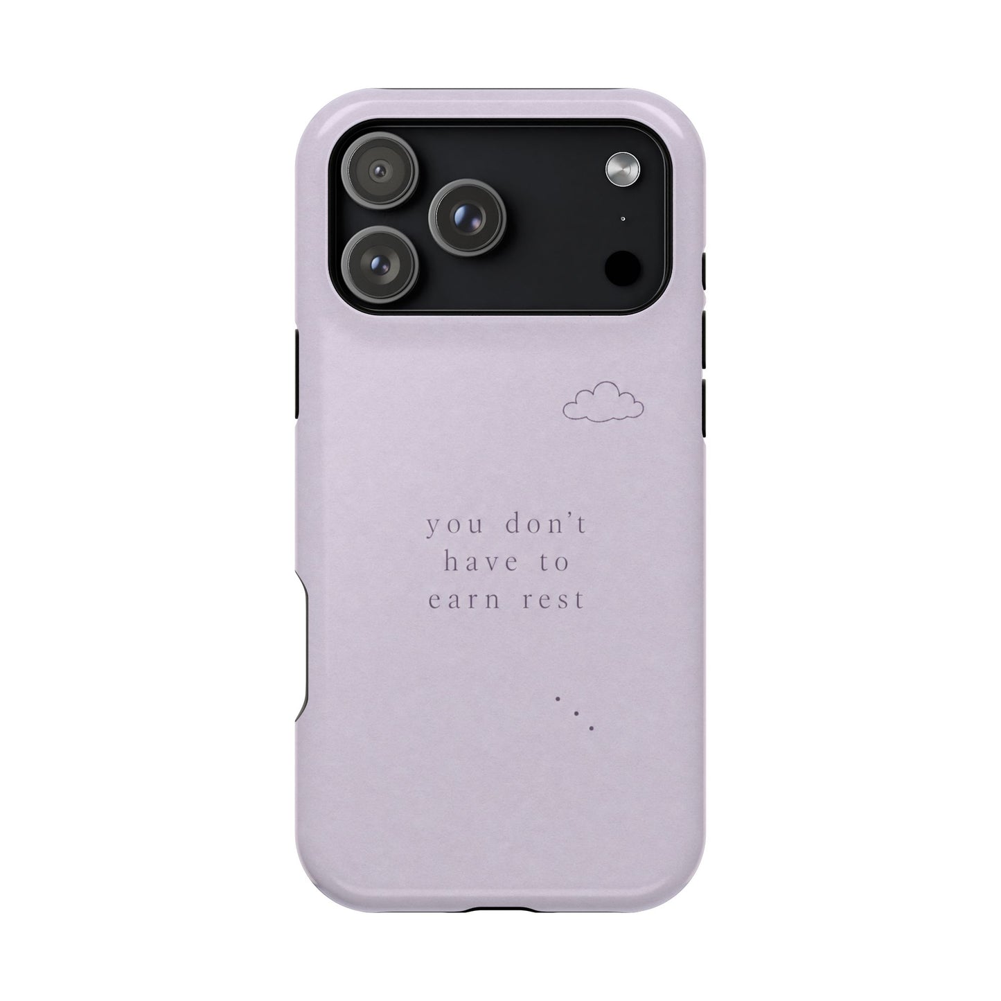 Lilac Magnetic Phone Case — “you don't have to earn rest” Impact-Resistant iPhone Cover
